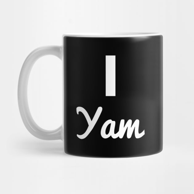 I Yam For by HypeRamen